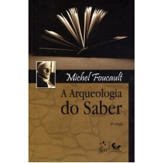 Imagem de A Arqueologia do Saber - 8ª Ed. 2012 - Foucault, Michel - 9788530939663
