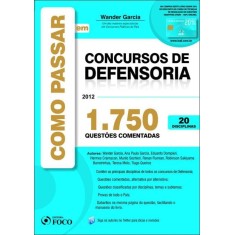 Imagem de Como Passar Em Concursos de Defensoria - 1750 Questões Comentadas - Garcia, Wander - 9788562168666