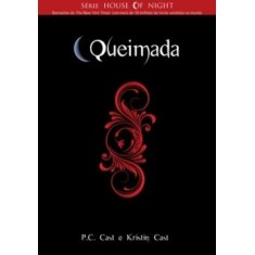 Imagem de Queimada - Vol. 7 - Série House Of Night - Cast, P. C.; Cast, Kristin - 9788576794042