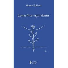 Imagem de Conselhos Espirituais - Mestre Eckhart - 9788532652058