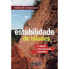 Imagem de Estabilidade de Taludes com Exercícios Resolvidos - Denise M.S. Gerscovich - 9788579752414
