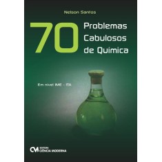 Imagem de 70 Problemas Cabulosos de Química - Em Nível Ime - Ita - Santos, Nelson - 9788539901913