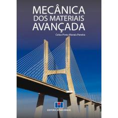 Imagem de Mecânica Dos Materiais - Avançada - Pereira, Celso Pinto Morais - 9788571933347
