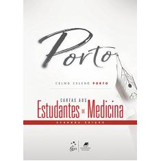 Imagem de Cartas aos Estudantes de Medicina - Celmo Celeno Porto - 9788527733229