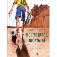 Imagem de O Outro Brasil Que Vem Aí - Freyre, Gilberto - 9788526016095