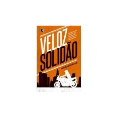 Imagem de Veloz Solidão - Spinola, Souza - 9788501110374