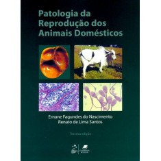 Imagem de Patologia da Reprodução Dos Animais Domésticos - 3ª Ed. 2011 - Santos, Renato De Lima; Nascimento, Ernane Fagundes Do - 9788527717151
