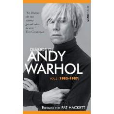 Imagem de Diários de Andy Warhol (1982-1987) - Vol. 2 - Andy Warhol - 9788525425232