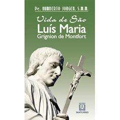 Imagem de Vida de São Luís Maria Grignion de Montfort - Jongen, Humberto - 9788572001083