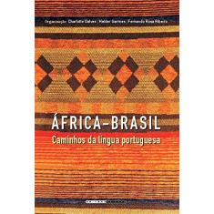 Imagem de Africa - Brasil - Caminhos da Lingua Portuguesa - Galves, Charlotte; Garmes, Hélder; Ribeiro, Fernando Rosa - 9788526808386
