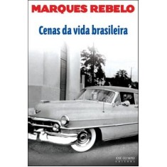 Imagem de Cenas da Vida Brasileira - Rebelo, Marques - 9788503010368
