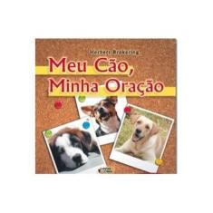 Imagem de Meu Cão, Minha Oração - Brokering, Herbert - 9788576980018
