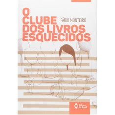 Imagem de Clube dos Livros Esquecidos - Fábio Monteiro - 9788510058001