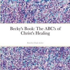 Imagem de Becky's Book: The ABC's of Christ's Healing