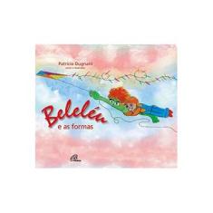 Imagem de Beleléu e as Formas - Capa Comum - 9788535628012