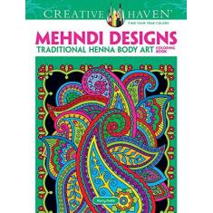 Imagem de Creative Haven Mehndi Designs Coloring Book: Traditional Henna Body Art - Capa Comum - 9780486491264