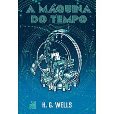 Imagem de A Máquina do Tempo - H. G. Wells - 9788556510686