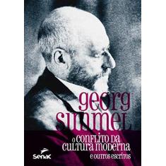 Imagem de O Conflito Da Cultura Moderna E Outros Escritos - Georg Simmel - 9788539603954