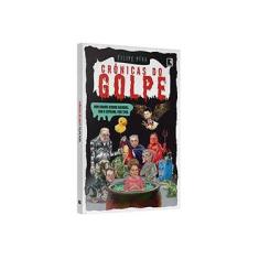 Imagem de Crônicas do Golpe - Pena, Felipe - 9788501111302