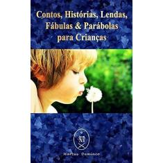 Imagem de Contos, Histórias, Lendas, Fábulas & Parábolas para Crianças