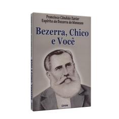 Imagem de Bezerra, Chico E Você... - "xavier, Chico" - 9788570460141