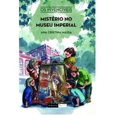 Imagem de Mistério No Museu Imperial - 2ª Ed. 2015 - Massa, Ana Cristina - 9788578481612