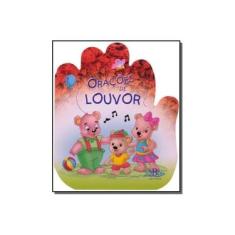 Imagem de Orações de Louvor: Coleção Falando com Papai do Céu - Cristina Marques - 9788561486556