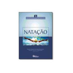 Imagem de Natação - Volume 3. Série Psicologia do Esporte - Maria Regina Ferreira Brandão - 9788583340324