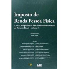 Imagem de Imposto de Renda Pessoa Física - Vol. 2 - Peixoto, Marcelo Magalhães; Junior, Pedro Anan - 9788578980672
