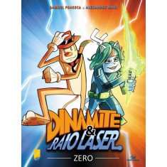 Imagem de Dinamite & Raio Laser - Zero - Maki, Alexandre; Fonseca, Samuel - 9788575325094