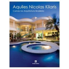 Imagem de Curvas Na Arquitetura Brasileira - Kílares, Aquiles Nícolas - 9788538014591