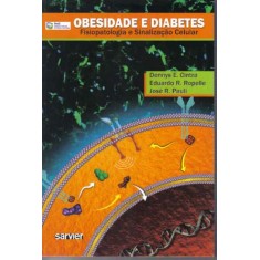 Imagem de Obesidade e Diabetes - Fisiopatologia e Sinalização Celular - E. Cintra, Dennys; R. Ropelle, Eduardo; R. Pauli, José - 9788573782097