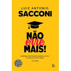 Imagem de Não Erre Mais - Aprenda Português (norma Culta) De Uma Vez Por Todas - Sacconi, Luiz Antonio - 9788582304242