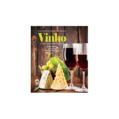 Imagem de Vinho - Dicionário Gastronômico Com Suas Receitas - Salem, Jezebel - 9788575553107
