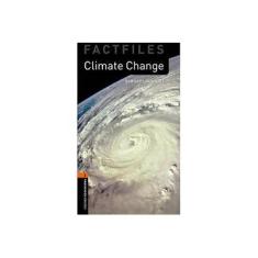 Imagem de Climate Change - Oxford Bookworms Factfiles - Level 2 - Lindop. Christine - 9780194236317