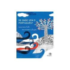 Imagem de De Onde Vem o Português? - Susana Ventura - 9788575963449