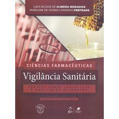 Imagem de Vigilância Sanitária - Ciências Farmac - 2ª Ed. 2015 - Almeida, Muradian; Penteado, Marilene De Vuono Camargo - 9788527727167