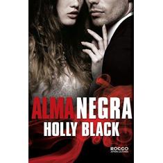 Imagem de Alma Negra - Holly Black - 9788579802539