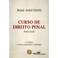 Imagem de Curso de Direito Penal - Parte Geral - 4° Ed. 2012 - Dotti, Rene Ariel - 9788520342510