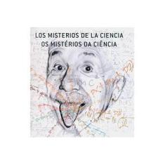 Imagem de Os Mistérios da Ciência - Edição Bilingue - Ilusbooks - 9788415227328
