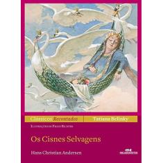 Imagem de Os Cisnes Selvagens - Col. Clássicos Recontados - Andersen, Hans Christian - 9788506072899