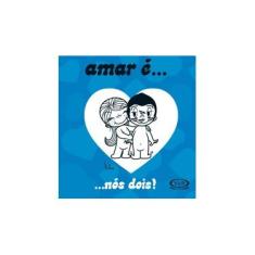 Imagem de Amar É... Nós Dois! - & Riba, Vergara - 9788576836483