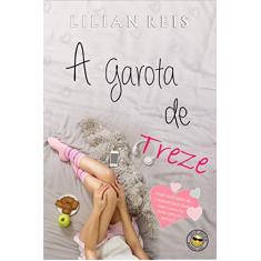 Imagem de A Garota de Treze - Reis, Lilian - 9788567218045