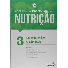 Imagem de Nutrição Clínica Para Concursos e Residências - Vol.3 - Camila Duarte Ferreira - 9788567806914
