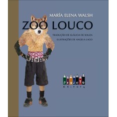Imagem de Zoo Louco - Walsh, Maria Elena - 9788585500986