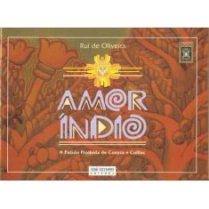 Imagem de Amor Indio - Oliveira, Rui - 9788503006842