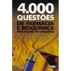 Imagem de 4000 Questões de Farmácia e Bioquímica Para Passar Em Concursos - 2ª Ed. 2011 - Carioca, Raimundo Nonato Azevedo - 9788575361948