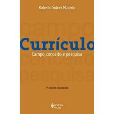 Imagem de Currículo - Campo , Conceito e Pesquisa - Macedo, Roberto Sidnei - 9788532634436