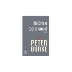 Imagem de História e Teoria Social - 2ª Ed. 2012 - Burke, Peter - 9788539302246
