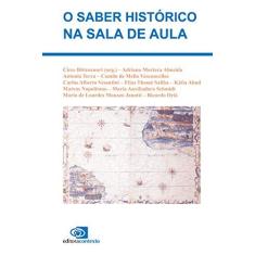 Imagem de O Saber Historico na Sala de Aula - Bittencourt, Circe - 9788572440714
